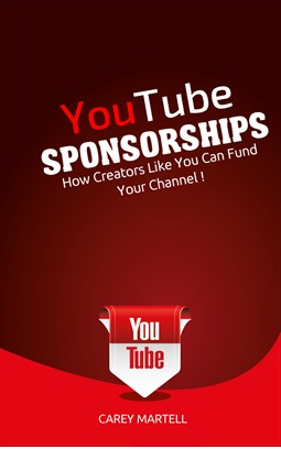 Download Youtube Sponsorships: How Creators Like You Can Fund Your Channel - Carey Martell | ePub