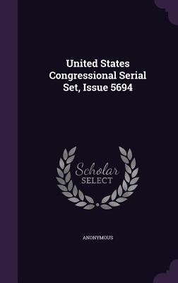 Read online United States Congressional Serial Set, Issue 5694 - Anonymous | PDF