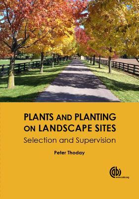 Download Plants and Planting on Landscape Sites: Selection and Supervision - P R Thoday | ePub