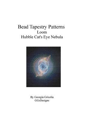 Read Bead Tapestry Patterns Loom Hubble Cat's Eye Nebula - Georgia Grisolia file in PDF