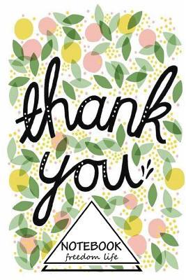 Read Notebook Journal Dot-Grid, Graph, Lined, Blank No Lined: Thank You Vol.14: Small Pocket Notebook Journal Diary, 120 Pages, 6 X 9 (Blank Notebook Journal) - NOT A BOOK file in ePub