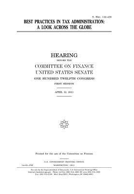 Read online Best Practices in Tax Administration: A Look Across the Globe - U.S. Congress file in PDF