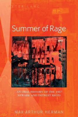 Download Summer of Rage: An Oral History of the 1967 Newark and Detroit Riots - Max Arthur Herman file in ePub