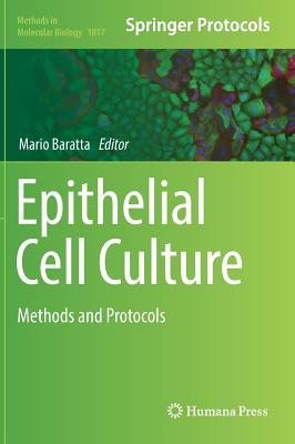 Read Epithelial Cell Culture: Methods and Protocols - Mario Baratta | PDF