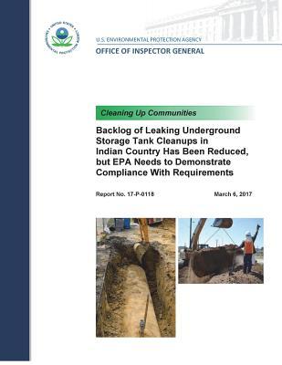 Read online Backlog of Leaking Underground Storage Tank Cleanups in Indian Country Has Been Reduced - U.S. Environmental Protection Agency file in ePub