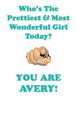 Download AVERY is The Prettiest Affirmations Workbook Positive Affirmations Workbook Includes: Mentoring Questions, Guidance, Supporting You - Affirmations World file in PDF