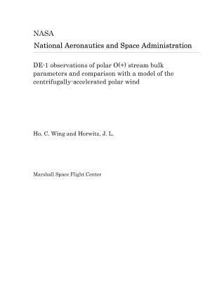 Download De-1 Observations of Polar O( ) Stream Bulk Parameters and Comparison with a Model of the Centrifugally-Accelerated Polar Wind - National Aeronautics and Space Administration file in PDF