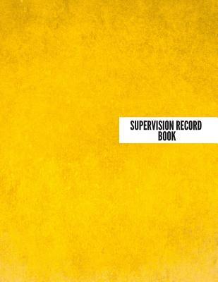 Read online Supervision Record Book: Supervisor & Counsellors Reference Guide for Therapists, Managers & Social Work Step by Step Definitive Reference for Life Coach Professionals to Record Action Plans, Note and Sessions & Development Paperback -  | ePub
