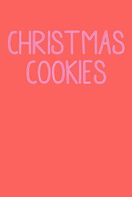 Download Christmas Cookies: Blank Cookbook for Keeping, Organizing and Sharing Your Favorite Holiday Dessert Recipes with Cute Festive Pink and Red Cover -  file in PDF