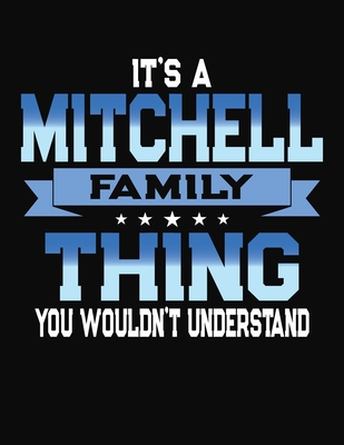 Read It's A Mitchell Family Thing You Wouldn't Understand: 2068 Monthly Planner and Organizer - CCC Publishing | PDF