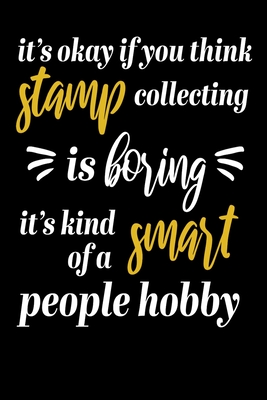 Full Download It�s Okay Stamp Collecting: Notebook I Notizbuch I Calepin I Taccuino I Cuaderno I Caderno I Notitieblok I Notatnik I 6x9 I A5 I 120 Pages I Dot Grid I Diary I Sketchbook I Log I Journal I Organizer I For School I Teacher I Students I Writing I Drawing I - Stamps Collecting Notebook Publishing | PDF